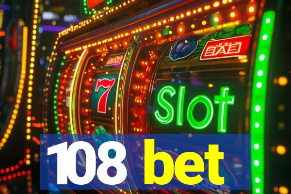 108 bet